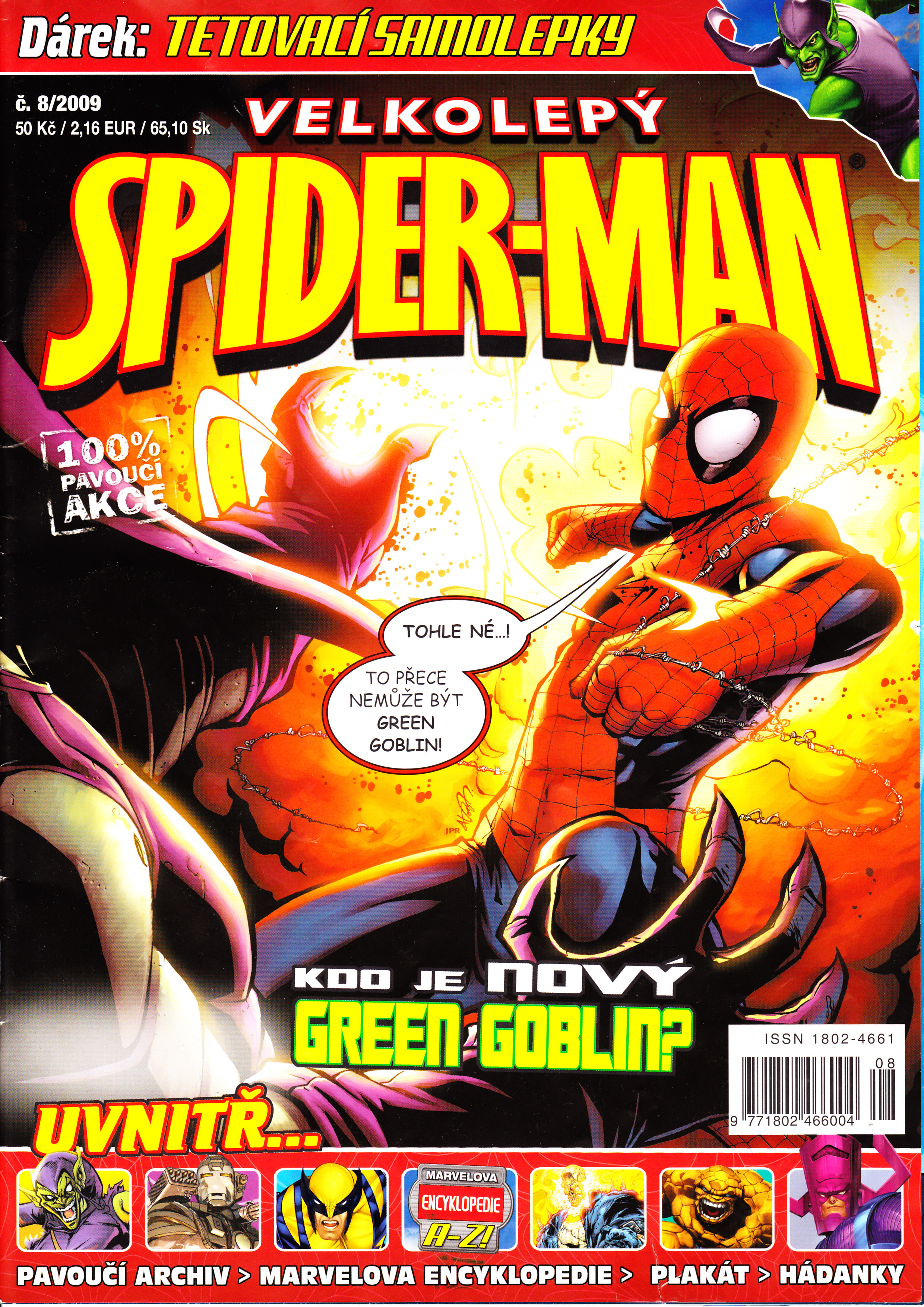 Velkolepý Spiderman 8 2009